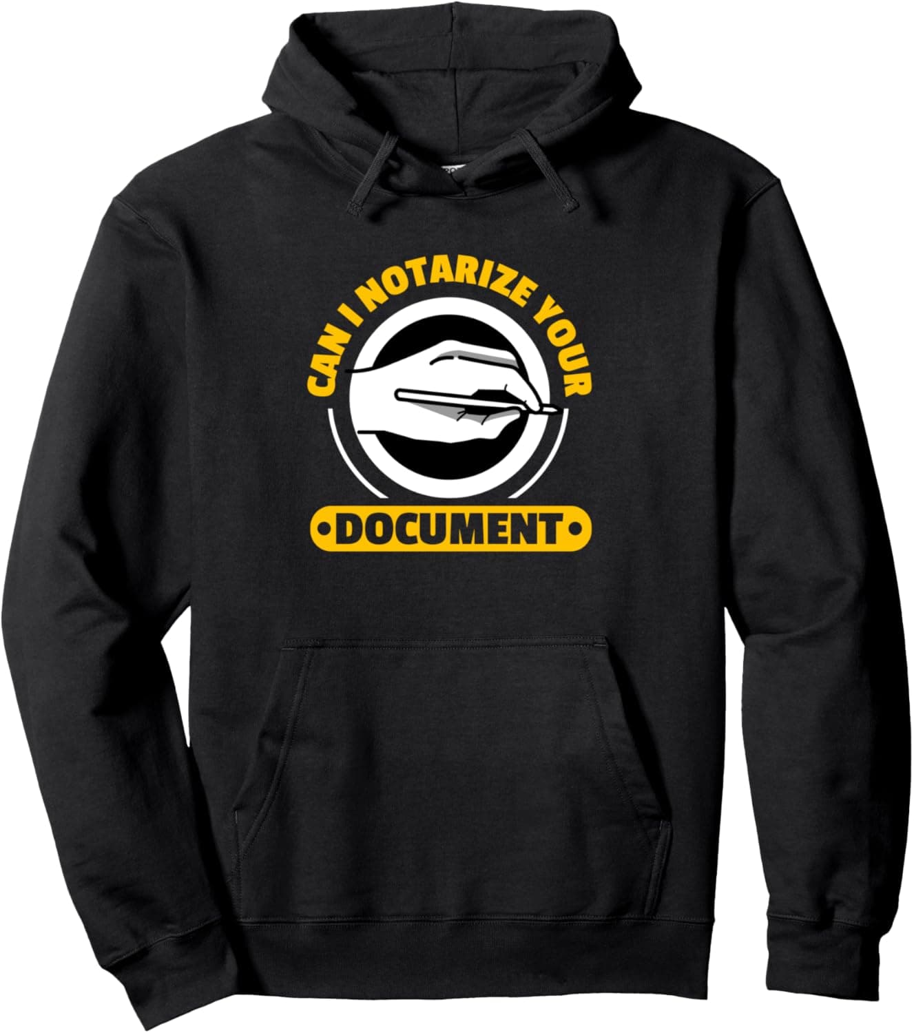 Can I Notarize your Document Mobile Notary Public Pullover Hoodie