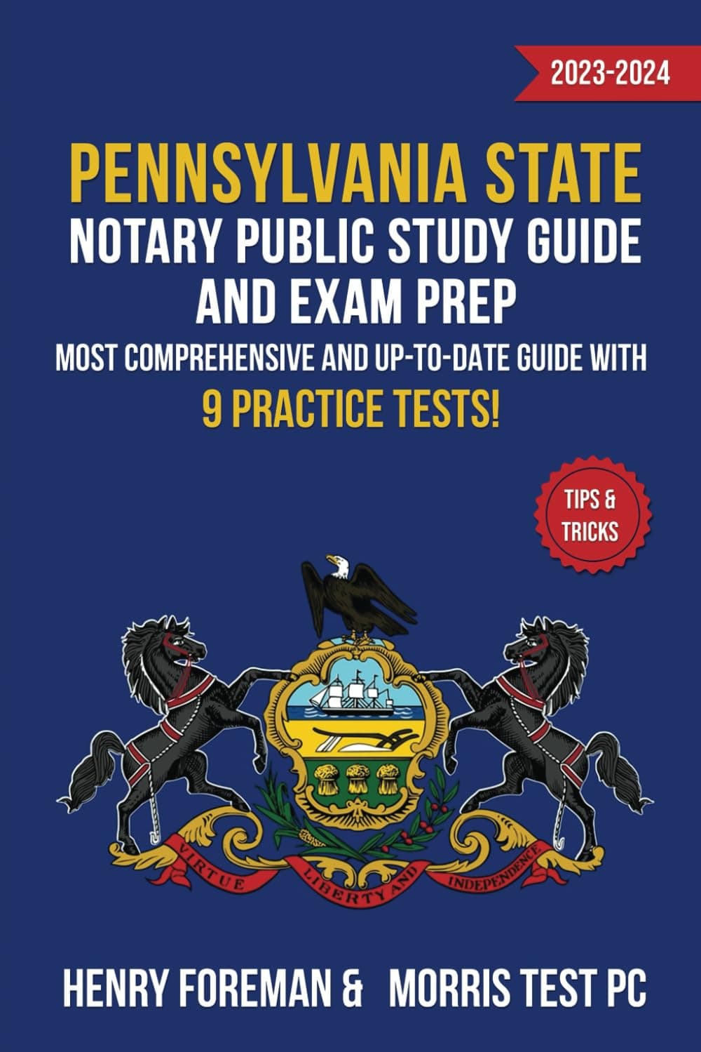 Pennsylvania State Notary Public Study Guide and Exam Prep 2023-2024: Most Comprehensive and Up-To-Date Guide with 9 Practice Tests!