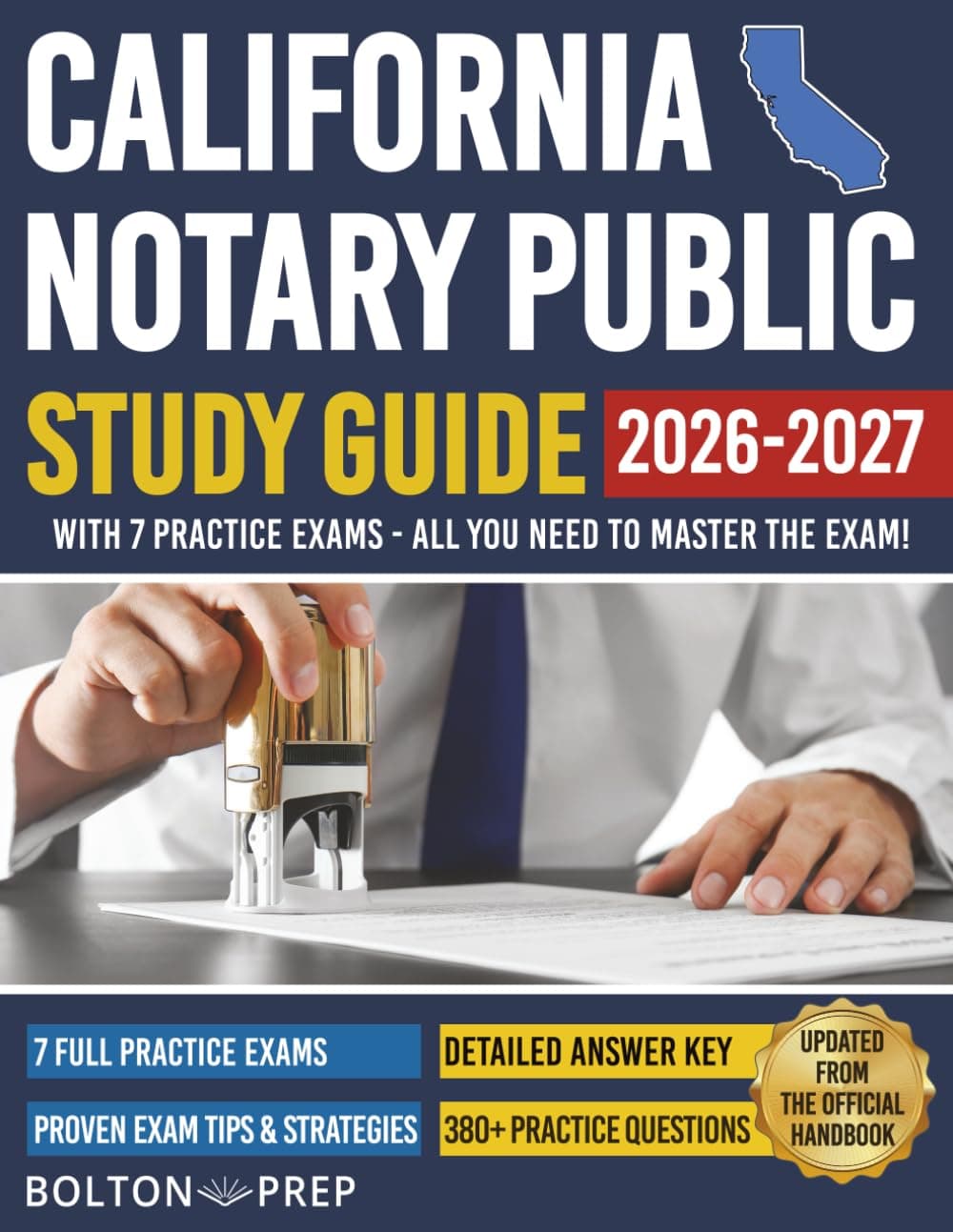 California Notary Public Study Guide with 7 Practice Exams: 280 Practice Questions and 100+ Bonus Questions Included