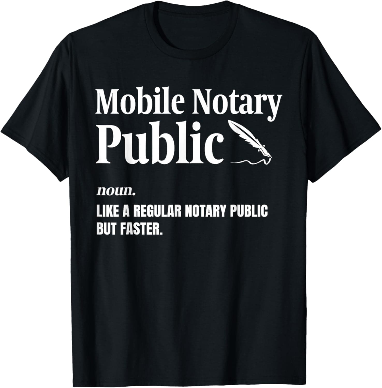 Mobile Notary Public Definition T-Shirt